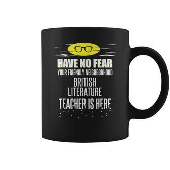 Super British Literature Teacher Have No Fear Coffee Mug | Mazezy