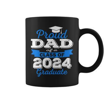 Super Proud Dad Of 2024 Graduate Awesome Family College Funny Gifts For Dad Coffee Mug | Mazezy