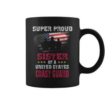 Super Proud Sister Of A United States Coast Guard Vintage Gifts For Sister Funny Gifts Coffee Mug | Mazezy