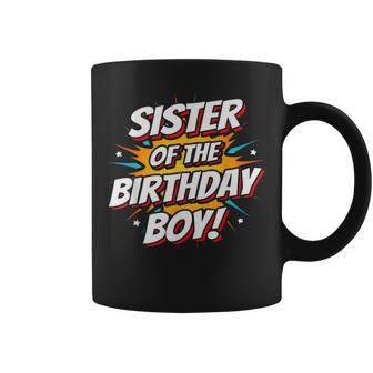 Superhero Party Comics Birthday Sister Of Birthday Boy Gifts For Sister Funny Gifts Coffee Mug | Mazezy