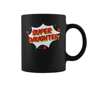 Superhero Super Daughter Matching Family Hero Coffee Mug | Mazezy