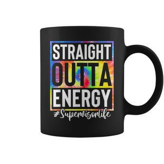 Supervisor Straight Outta Energy Supervisor Life Tie Dye Coffee Mug | Mazezy