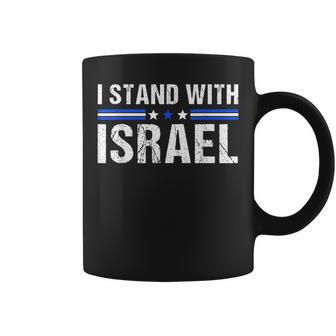 Support I Stand With Israel Jewish Heritage Israeli Flag Coffee Mug - Seseable