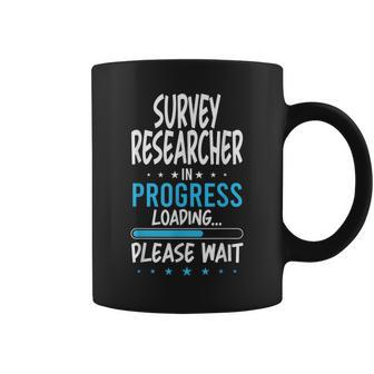 Survey Researcher In Progress Coffee Mug | Mazezy