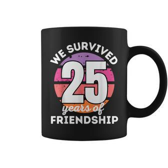 We Survived 25 Years Of Friendship Group Matching Coffee Mug | Mazezy
