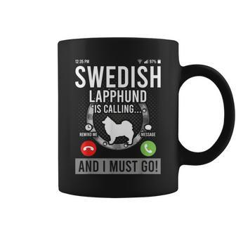 Swedish Lapphund Is Calling And I Must Go Coffee Mug | Mazezy