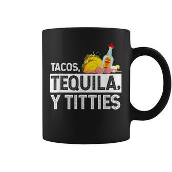 Tacos Tequila Y Titties Funny Graphic Coffee Mug - Thegiftio UK