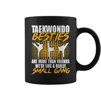 Taekwondo Besties Are More Than Friends Coffee Mug - Thegiftio UK