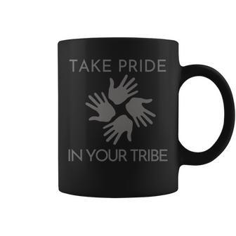 Take Pride In Your Tribe Coffee Mug | Mazezy