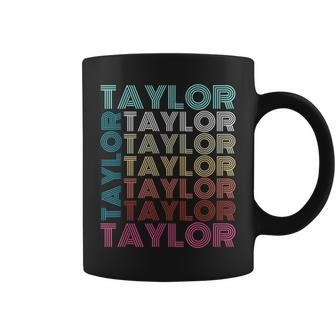 Taylor Girl First Name Boy Retro Personalized Groovy 80'S Coffee Mug - Thegiftio UK