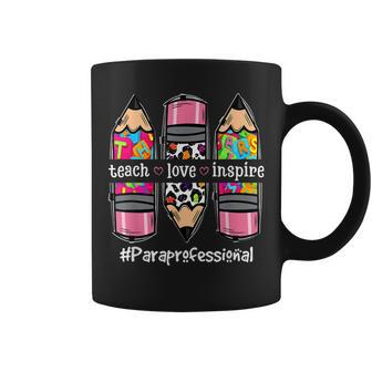 Teach Inspire Love Paraprofessional Back To School Teacher Coffee Mug - Monsterry AU