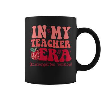 In My Teacher Era Back To School Kindergarten Teacher Team Coffee Mug - Seseable