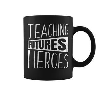 Teaching Futures Heroes Funny Teacher Teachers Day Graphic Coffee Mug - Thegiftio UK