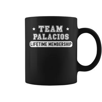 Team Palacios Lifetime Membership Family Last Name Coffee Mug | Mazezy