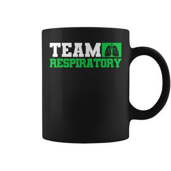 Team Respiratory Respirotary Therapist Coffee Mug | Mazezy