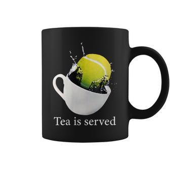 Tennis Tea Is Served Gift For Womens Tennis Funny Gifts Coffee Mug | Mazezy