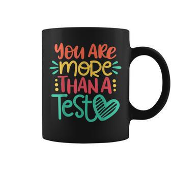 Test Day Teacher - You Are More Than A Test Score Coffee Mug - Thegiftio UK