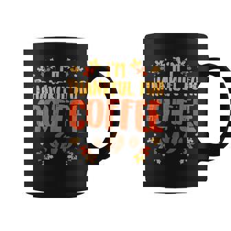 Thankful For Coffee Fall Autumn Leaves Thanksgiving For Coffee Lovers Coffee Mug | Mazezy