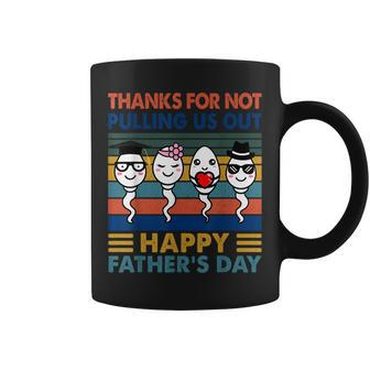 Thanks Dad For Not Pulling Us Out Happy Fathers Day Coffee Mug | Mazezy