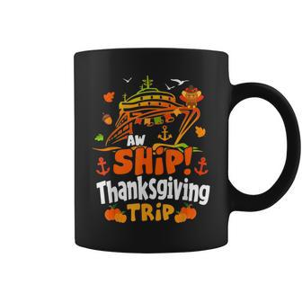 Thanksgiving Cruise Ship Aw Ship It's A Thankful Trip Turkey Coffee Mug - Seseable