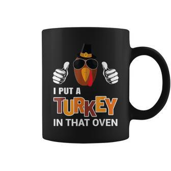 Thanksgiving Pregnancy I Put A Turkey In The Oven Coffee Mug | Mazezy