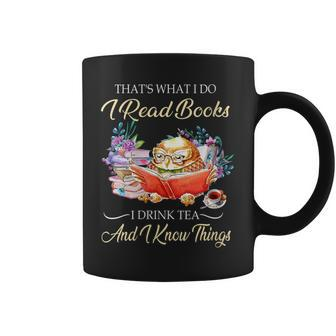 Thats I Do I Read Books Drink Tea And Know Things Funny Owl Gift For Womens Coffee Mug | Mazezy