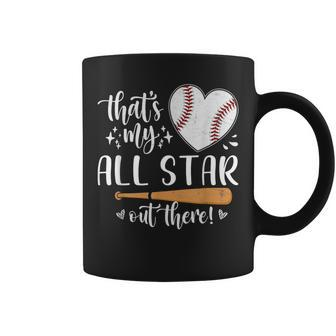 Thats My All Star Out There Baseball Player Mom Dad Cute Coffee Mug - Monsterry UK