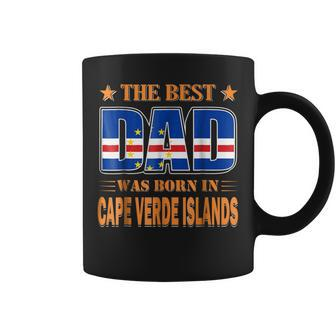The Best Dad Was Born In Cape Verde Islands Coffee Mug | Mazezy