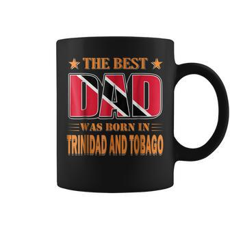 The Best Dad Was Born In Trinidad And Tobago Coffee Mug | Mazezy UK