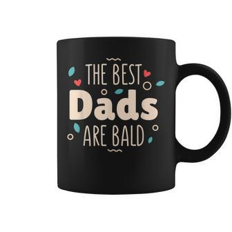 The Best Dads Are Bald Alopecia Awareness And Bald Daddy Gift For Mens Gift For Women Coffee Mug | Mazezy