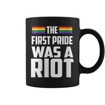 The First Pride Was A Riot Lgbt Gay Pride Jt Coffee Mug | Mazezy