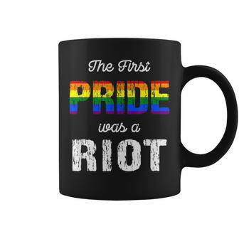 The First Pride Was A Riot Pride Month Gay Lgbt Community Coffee Mug | Mazezy