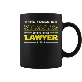 The Force Is Strong With This Lawyer Funny Job Gift Coffee Mug | Mazezy