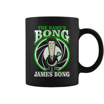 The Name Is Bong James Bong Parody Weed 420 Stoner Weed Funny Gifts Coffee Mug | Mazezy