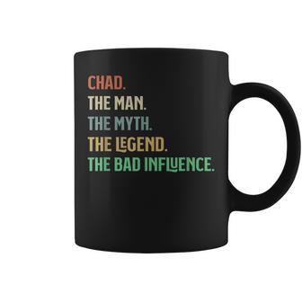 The Name Is Chad The Man Myth Legend And Bad Influence Coffee Mug | Mazezy CA