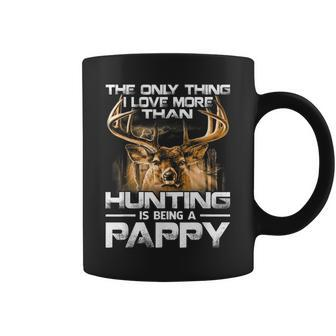 The Only Thing I Love More Than Hunting Is Being A Pappy Coffee Mug - Thegiftio UK