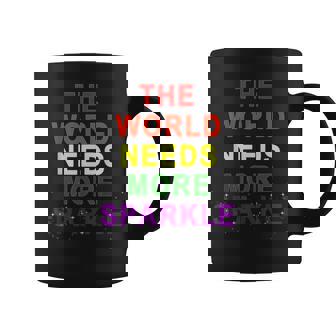 The World Needs More Sparkle Coffee Mug - Thegiftio