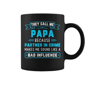 They Call Me Papa Because Partner In Crime Funny Dad Grandpa Coffee Mug | Mazezy
