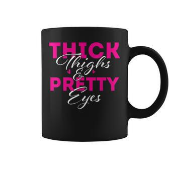 Thick Thighs & Pretty Eyes - Workout Fitness Coffee Mug - Thegiftio UK