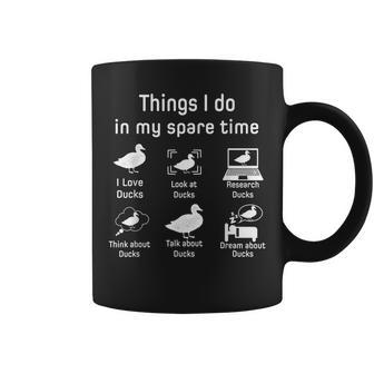 Things I Do In My Spare Time Ducks Love Cute Duck Mom Dad Gifts For Mom Funny Gifts Coffee Mug | Mazezy AU