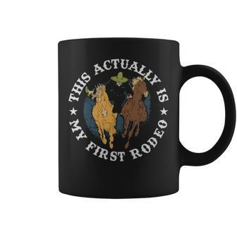 This Actually Is My First Rodeo Funny Cowboy Gift - This Actually Is My First Rodeo Funny Cowboy Gift Coffee Mug - Monsterry DE