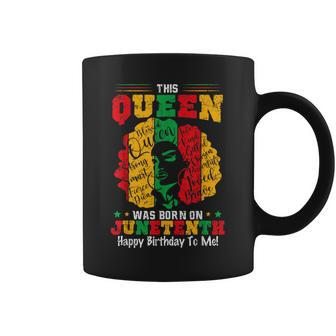 This Black Queen Was Born On Junenth June 19Th Birthday Coffee Mug | Mazezy