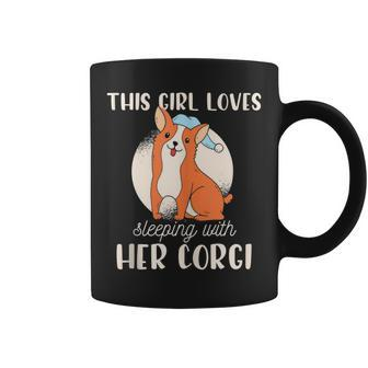 This Girl Loves Sleeping With Her Corgi | Crazy Dog Lady Coffee Mug | Mazezy
