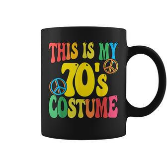 This Is My 70S Costume Peace 70S Party Outfit Groovy Coffee Mug - Monsterry DE