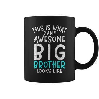 This Is What An Awesome Big Brother Looks Like Big Brother Coffee Mug - Seseable