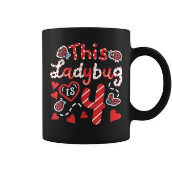 This Ladybug Is 4 Years Old 4Th Birthday Girl Family Ladybug Coffee Mug | Mazezy