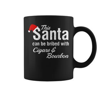 This Santa Can Be Bribed With Cigars & Bourbon Xmas Cigars Funny Gifts Coffee Mug | Mazezy