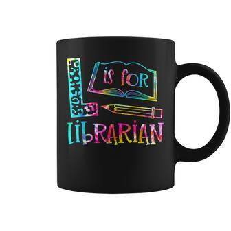 Tie Dye L Is For Librarian Funny Librarian Back To School Coffee Mug - Monsterry AU