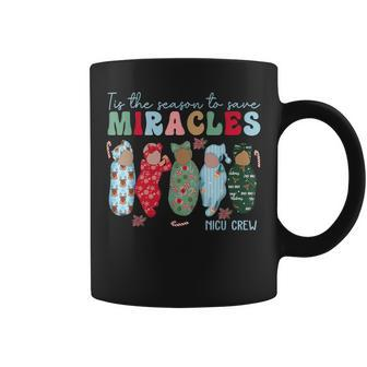 Tis The Season To Save Miracles Nicu Crew Nurse Christmas Coffee Mug - Monsterry