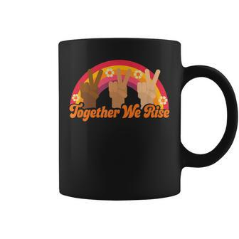 Together We Rise Social Justice Rainbow Peace Coffee Mug | Mazezy